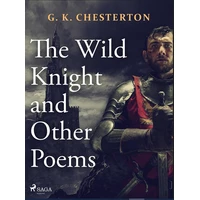 The Wild Knight and Other Poems - E-kniha