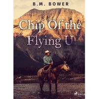 Chip Of the Flying U - E-kniha