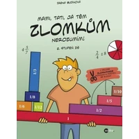 Mami, tati, já těm zlomkům nerozumím - 2. stupeň ZŠ - E-kniha