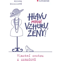 Hlavu mírně vzhůru, ženy! - E-kniha