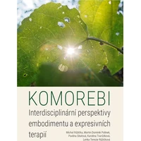 Komorebi: Interdisciplinární perspektivy embodimentu a expresivních terapií - E-kniha