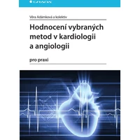 Hodnocení vybraných metod v kardiologii a angiologii pro praxi - E-kniha