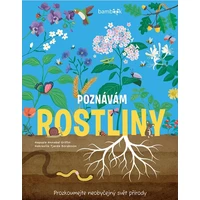 Poznávám rostliny - prozkoumejte neobyčejný svět přírody - E-kniha