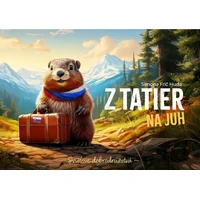 Z Tatier na juh: Svišťove dobrodružstvá - E-kniha
