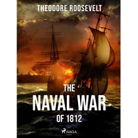 The Naval War of 1812 - E-kniha