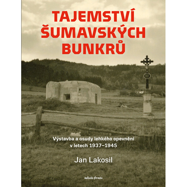 Tajemství šumavských bunkrů