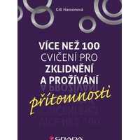 Více než 100 cvičení pro zklidnění a prožívání přítomnosti - E-kniha