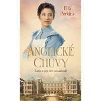 Anglické chůvy: Katie a její sen o svobodě - E-kniha