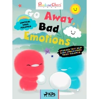 Rainbow Chicks - Control your Feelings - Go Away, Bad Emotions - E-kniha