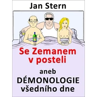 Se Zemanem v posteli aneb démonologie všedního dne - E-kniha