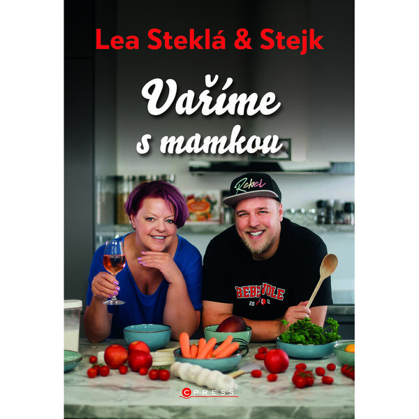 Lea Steklá a Stejk – Vaříme s mamkou