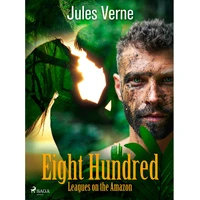 Eight Hundred Leagues on the Amazon - E-kniha