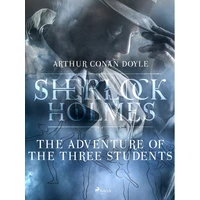The Adventure of the Three Students - E-kniha