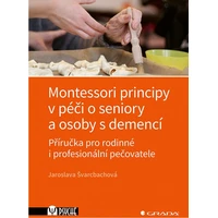 Montessori principy v péči o seniory a osoby s demencí - E-kniha