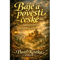 Báje a pověsti české – pokračování - E-kniha