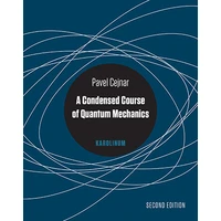 A Condensed Course of Quantum Mechanics  - E-kniha