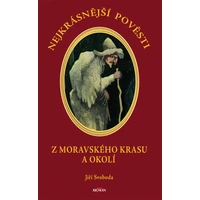 Nejkrásnější pověsti: Z moravského krasu a okolí - E-kniha