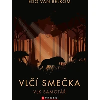 Vlčí smečka: Vlk samotář - E-kniha