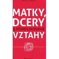 Matky, dcery a komplikované vztahy - E-kniha