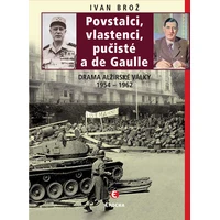 Povstalci, vlastnenci, pučisté a de Gaulle - E-kniha