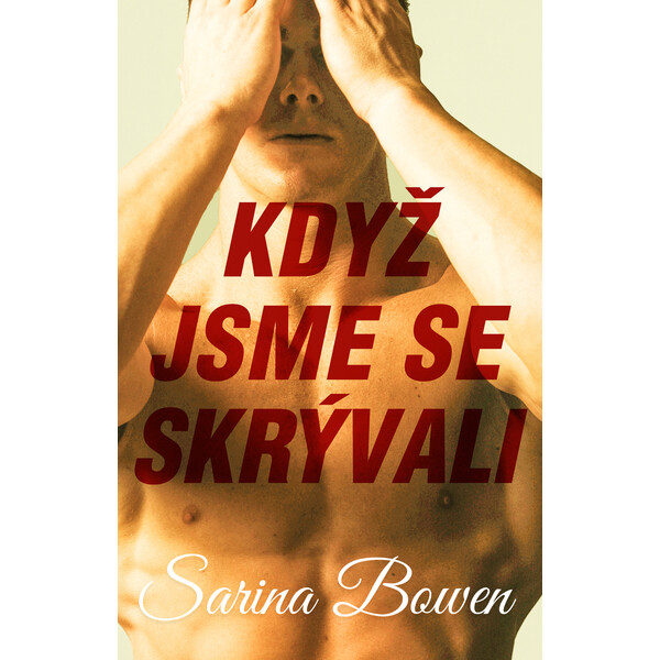 Když jsme se skrývali
