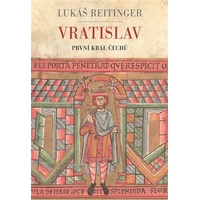 Vratislav - První král Čechů - E-kniha