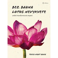 Bez bahna lotos nevykvete - E-kniha