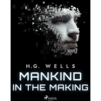 Mankind in the Making - E-kniha
