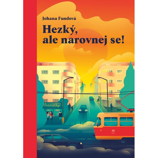 Hezký, ale narovnej se!