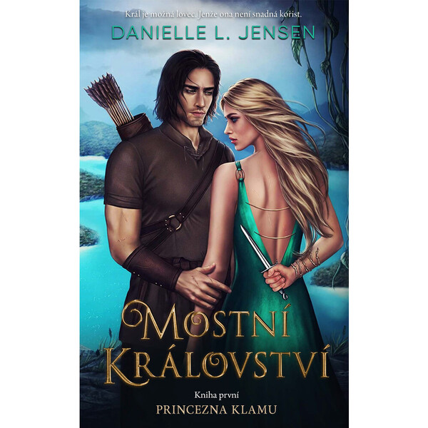 Mostní království: Princezna klamu - Danielle L. Jensen