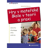 Hry v mateřské škole v teorii a praxi - E-kniha