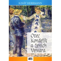Otec Kondelík a ženich Vejvara - E-kniha