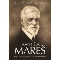 František Mareš - od fyziologie k filosofii - E-kniha