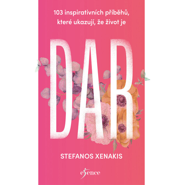 103 inspirativních příběhů, které ukazují, že život je DAR