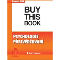 Psychologie přesvědčování - E-kniha