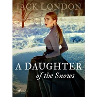 A Daughter of the Snows - E-kniha
