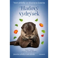 Nové příběhy se šťastným koncem – Hladový vydrýsek - E-kniha