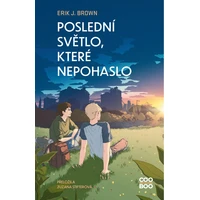Poslední světlo, které nepohaslo - E-kniha