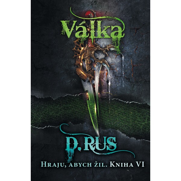 Hraju, abych žil 6 – Válka