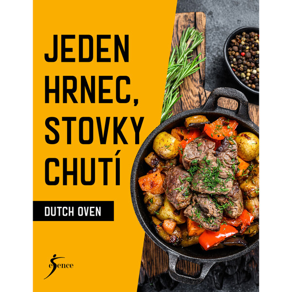 Jeden hrnec, stovky chutí - Dutch Oven