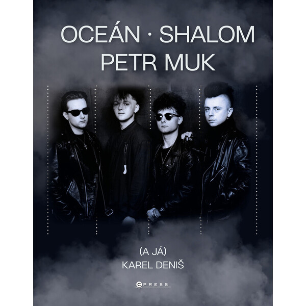 Oceán, Shalom, Petr Muk (a já)
