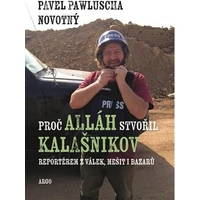 Proč Alláh stvořil kalašnikov - E-kniha