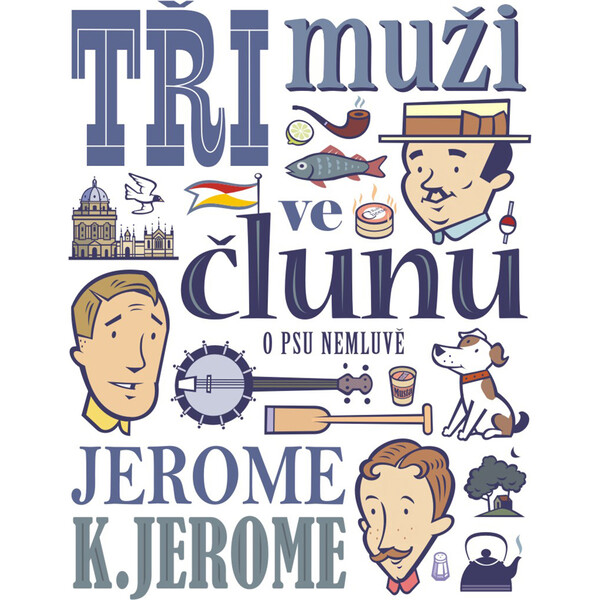 Tři muži ve člunu (o psu nemluvě)