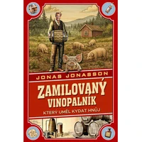 Zamilovaný vinopalník, který uměl kydat hnůj - E-kniha