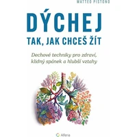Dýchej tak, jak chceš žít - E-kniha