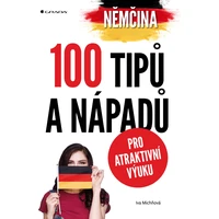 Němčina - 100 tipů a nápadů pro atraktivní výuku - E-kniha