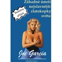 Záhadné úmrtí nejslavnější zlatokopky světa - E-kniha