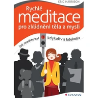 Rychlé meditace pro zklidnění těla a mysli - E-kniha