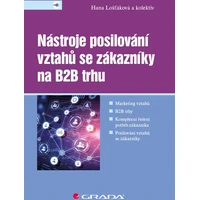 Nástroje posilování vztahů se zákazníky na B2B trhu - E-kniha