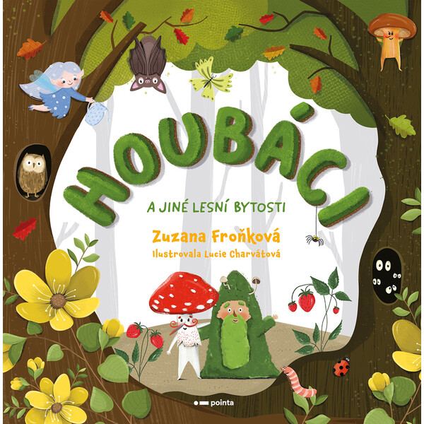 Houbáci a jiné lesní bytosti